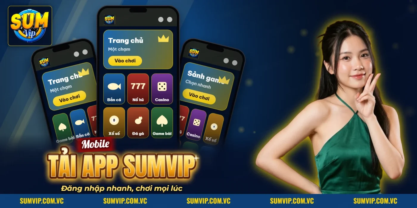 Giao diện ứng dụng SUMVIP trên điện thoại Giao diện ứng dụng SUMVIP trên điện thoại